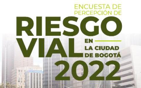 Publicaciones Informes técnicos Riesgo Vial en la ciudad de bogotá 2022