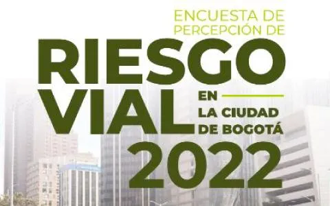 Publicaciones Informes técnicos Riesgo Vial en la ciudad de bogotá 2022